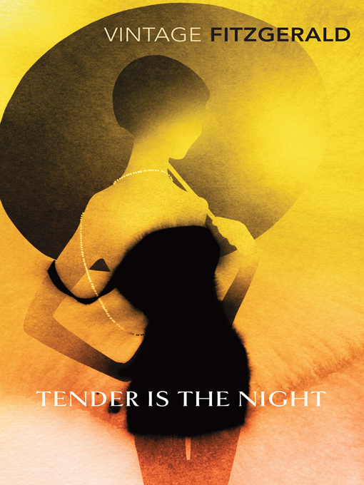 Title details for Tender is the Night by F Scott Fitzgerald - Wait list